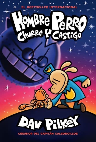 Scholastic en Espanol Hombre Perro: Churre y castigo (Dog Man: Grime and Punishment)