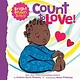 Cartwheel Books Count to LOVE! (A Bright Brown Baby Board Book)