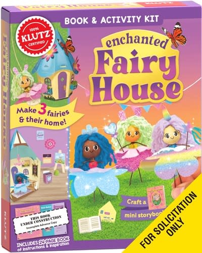 Klutz Enchanted Fairy House: Magical Garden