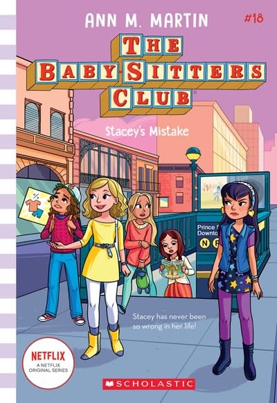 Scholastic Inc. The Baby-Sitters Club 18 Stacey's Mistake