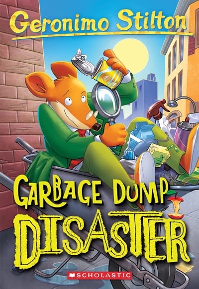 Scholastic Paperbacks Geronimo Stilton #79 Garbage Dump Disaster