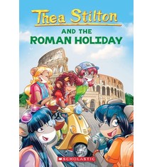 Scholastic Paperbacks Thea Stilton #34 The Roman Holiday (Geronimo Stilton)