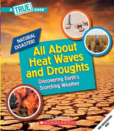 Children's Press All About Heat Waves and Droughts