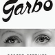 Farrar, Straus and Giroux Garbo: Her Life, Her Films [Greta Garbo]