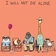 Forge Books I Will Not Die Alone