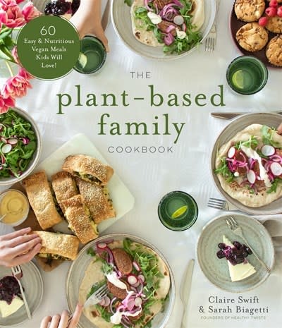 Page Street Publishing The Plant-Based Family Cookbook: 60 Easy & Nutritious Meals Kids Will Love