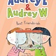 Chronicle Books Audrey L and Audrey W: Best Friends-ish