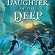 Disney-Hyperion Daughter of the Deep