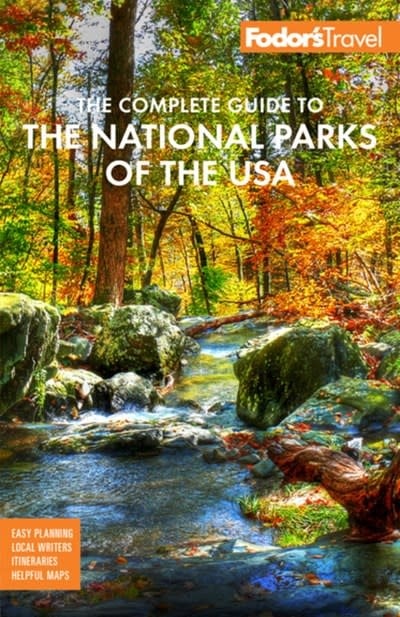Fodor's Travel Fodor's The Complete Guide to the National Parks of the USA
