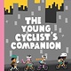 Cicada Books The Young Cyclist's Companion