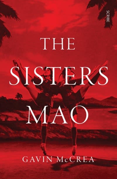 Scribe US The Sisters Mao: A novel