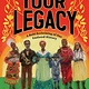 Abrams Books for Young Readers Your Legacy: A Bold Reclaiming of Our Enslaved History