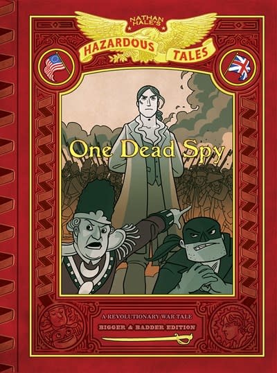 Amulet Books Nathan Hale's Hazardous Tales: One Dead Spy: Bigger & Badder Edition