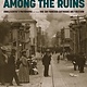 Cameron Books Among the Ruins: Arnold Genthe’s Photographs of the 1906 San Francisco Earthquake & Firestorm