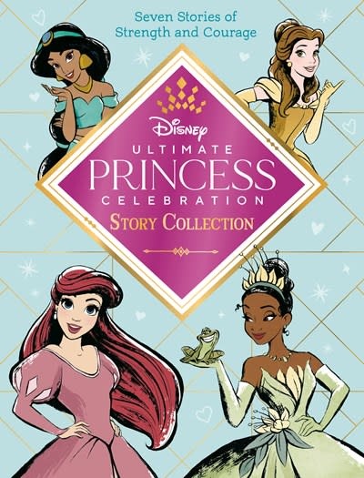 RH/Disney Ultimate Princess Celebration Story Collection (Disney ...
