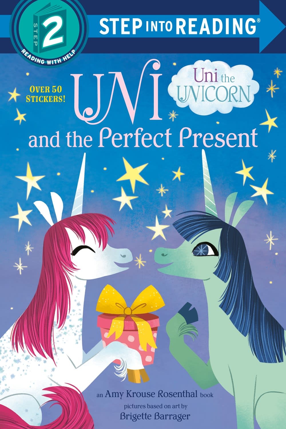 Random House Books for Young Readers Uni the Unicorn: The Perfect Present (Step-into-Reading, Lvl 2)