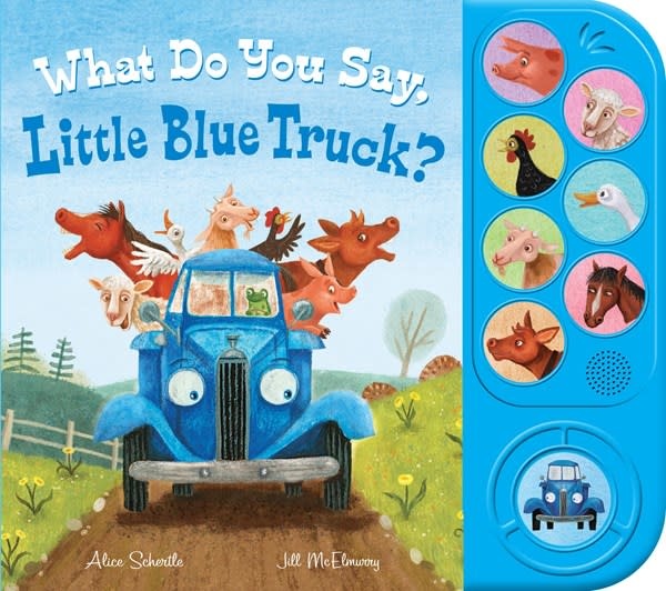 Clarion Books What Do You Say, Little Blue Truck? (sound book)