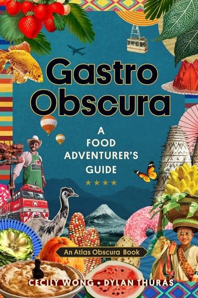 Workman Publishing Company Altas Obscura: Gastro Obscura: A Food Adventurer's Guide