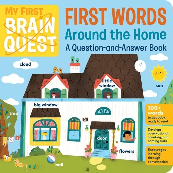 Workman Publishing Company My First Brain Quest First Words: Around the Home