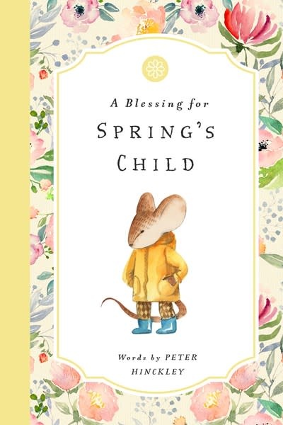 Bushel & Peck Books A Blessing for Spring's Child