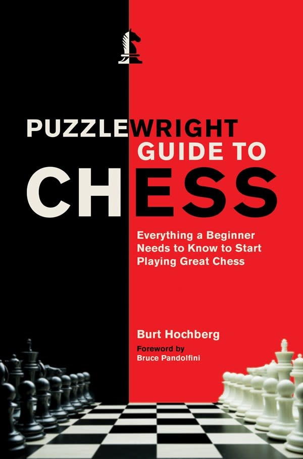 Puzzlewright Puzzlewright Guide to Chess: Everything a Beginner Needs to Know to Start Playing Great Chess