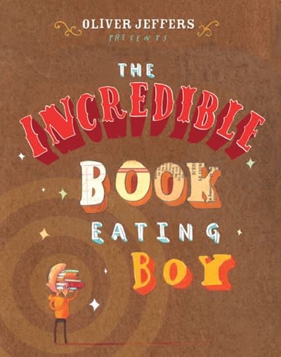 Philomel Books The Incredible Book Eating Boy