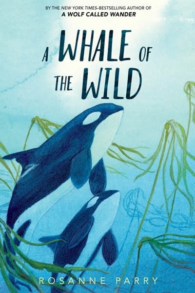 Greenwillow Books A Whale of the Wild