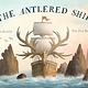 Beach Lane Books The Antlered Ship