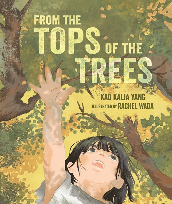 From the Tops of the Trees: Kao Kalia Yang