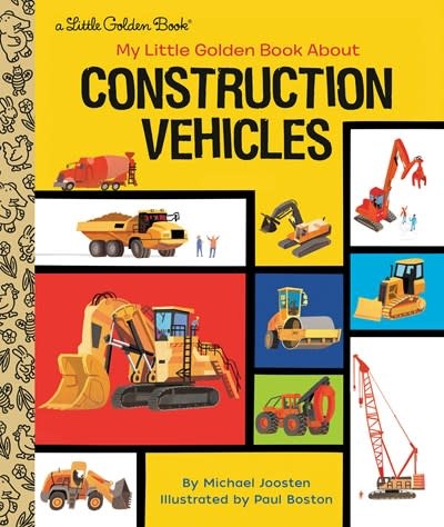 Golden Books My Little Golden Book About...: Construction Vehicles