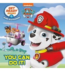 Random House Books for Young Readers PAW Patrol: You Can Do It! (Get Ready Books)