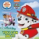 Random House Books for Young Readers PAW Patrol: You Can Do It! (Get Ready Books)