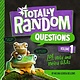 Random House Books for Young Readers Totally Random Questions: Volume 1