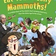 Greenwillow Books Eat Your Woolly Mammoths!