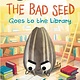 HarperCollins The Bad Seed Goes to the Library