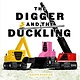 Balzer + Bray The Digger and the Duckling