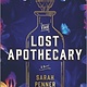 Park Row The Lost Apothecary: A novel