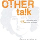 Atheneum/Caitlyn Dlouhy Books The Other Talk: Our Reckoning with White Privilege