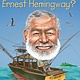 Penguin Workshop Who Was Ernest Hemingway?