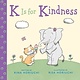 Viking Books for Young Readers K Is for Kindness