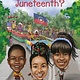 Penguin Workshop What Is Juneteenth?