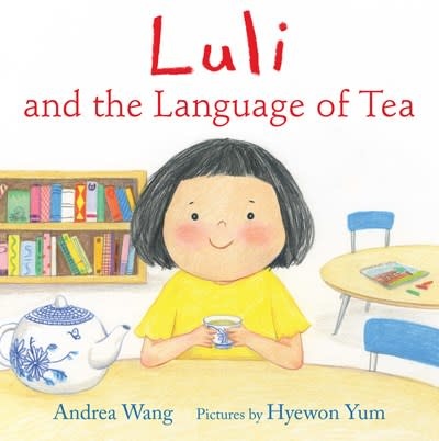 Neal Porter Books Luli and the Language of Tea