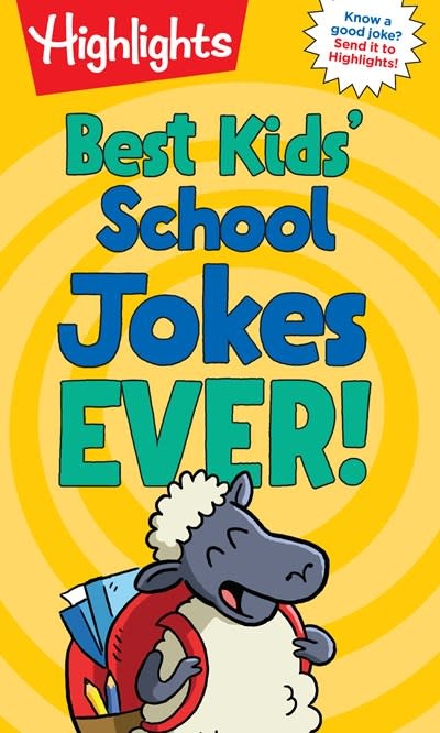 Highlights Press Best Kids' School Jokes Ever!