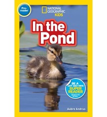 National Geographic Kids In the Pond (National Geographic Readers, Pre-reader)
