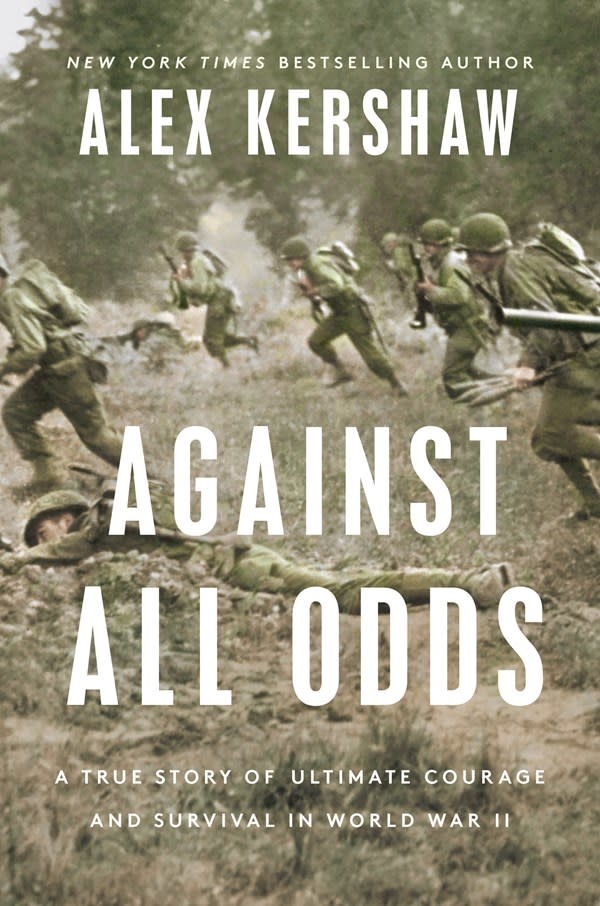 Dutton Caliber Against All Odds: A True Story of Ultimate Courage & Survival in World War II