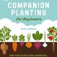 Alpha Companion Planting for Beginners: Pair Your Plants for a Bountiful, Chemical-Free Vegetable Garden