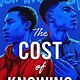 Simon & Schuster Books for Young Readers The Cost of Knowing