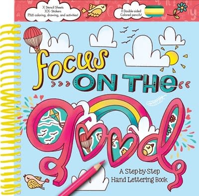 Silver Dolphin Books Focus on the Good: A Step-by-Step Hand Lettering Book