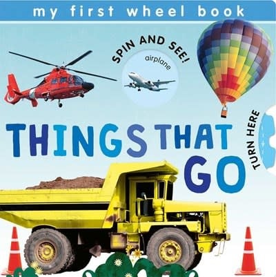 Silver Dolphin Books My First Wheel Books: Things That Go