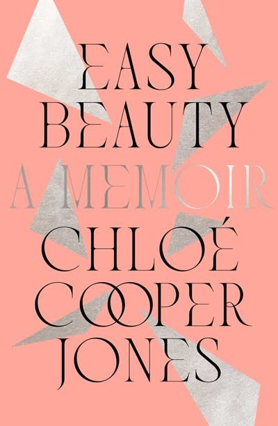 Avid Reader Press / Simon & Schuster Easy Beauty: A Memoir
